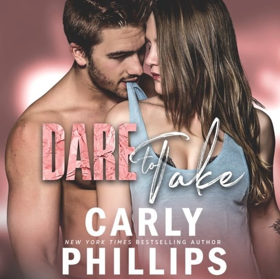 Dare to Take Phillips Carly