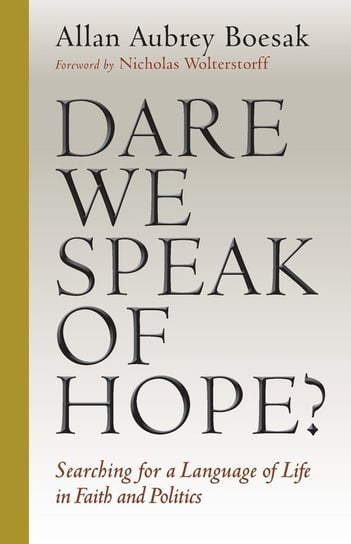 Dare We Speak of Hope? Boesak Allan Aubrey