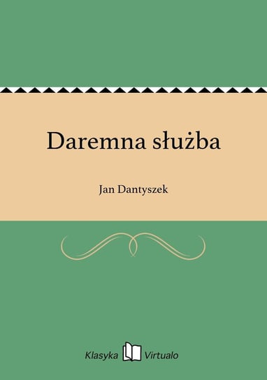 Daremna służba - ebook epub Dantyszek Jan