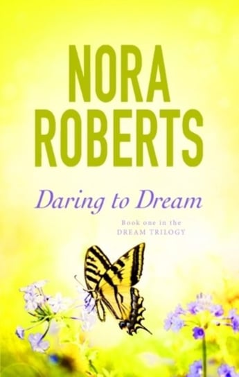 Daring To Dream. Number 1 in series Nora Roberts