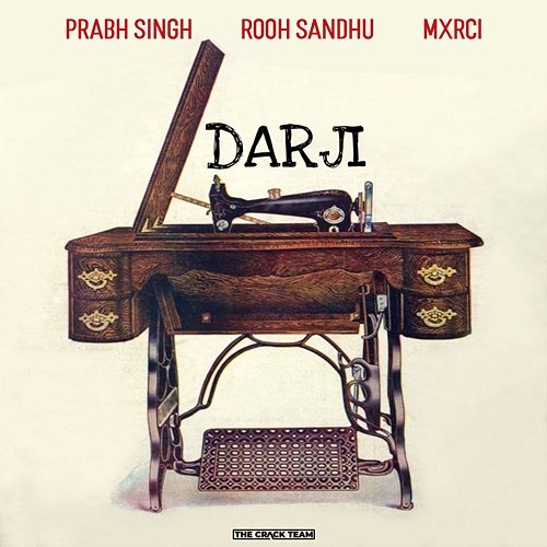 Darji Prabh Singh, Rooh Sandhu & Mxrci