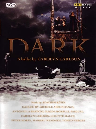 Dark A Ballet By C. Carlson Music Joachim Kuhn Various Directors