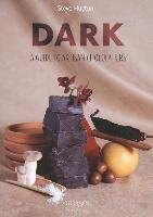 Dark: A Guide to Artisan Chocolatiers Huyton Steve