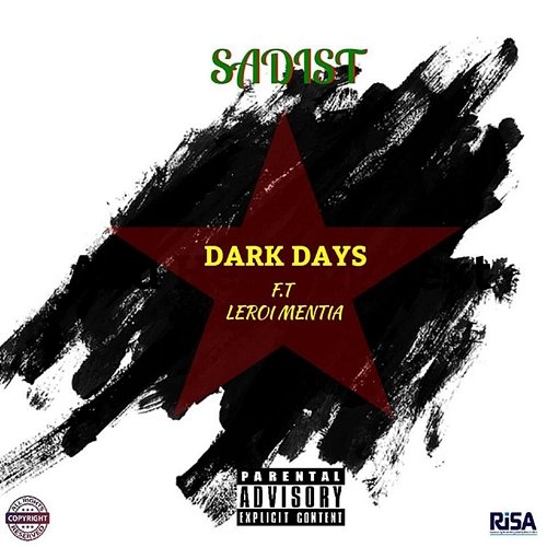 Dark Days Sadist feat. Leroi Mentia