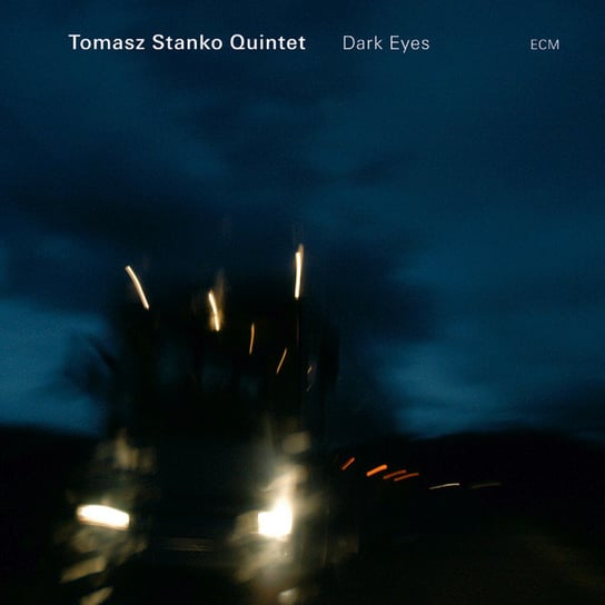Dark Eyes Stańko Tomasz Quintet