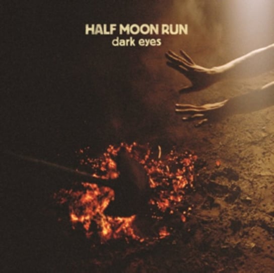 Dark Eyes Half Moon Run