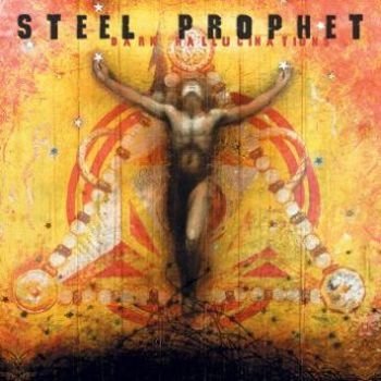 Dark Hallucinations (remastered) Steel Prophet
