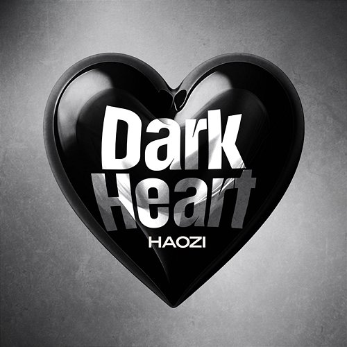 Dark Heart HAOZI