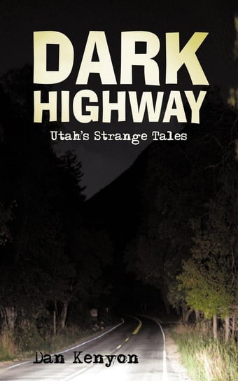 Dark Highway Kenyon Dan