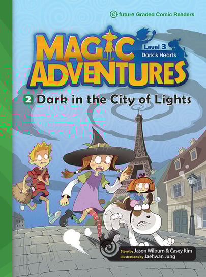 Dark in the City of Lights. Magic Adventures. Level 3. Część 2 Jason Wilburn, Casey Kim