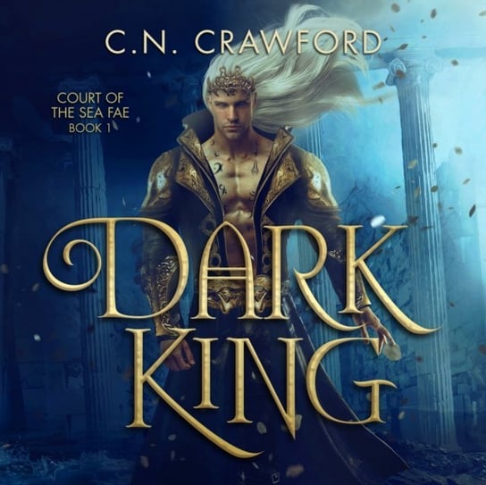 Dark King - audiobook C.N. Crawford, Eyre Justine