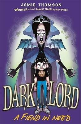 Dark Lord - A Fiend in Need Thomson Jamie
