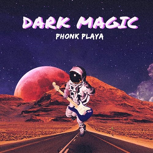 Dark Magic Phonk Playa