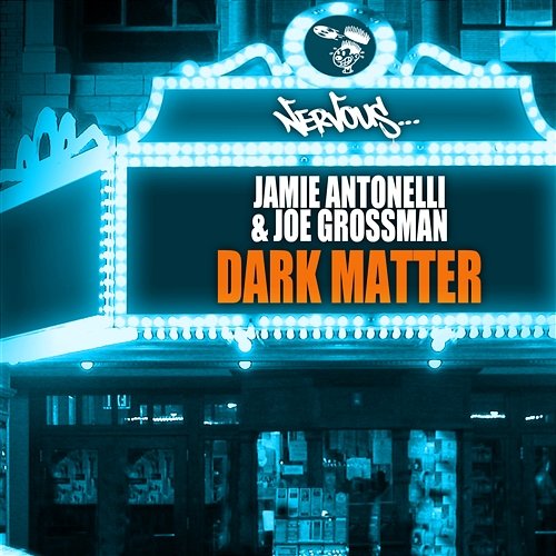 Dark Matter Jamie Antonelli, Joe Grossman
