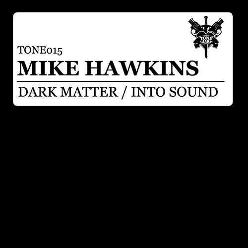 Dark Matter / Into Sound Mike Hawkins