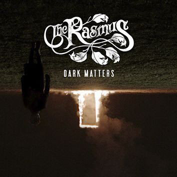 Dark Matters (Limited Edition) The Rasmus