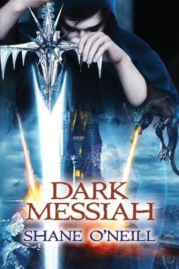 Dark Messiah O'neill Shane
