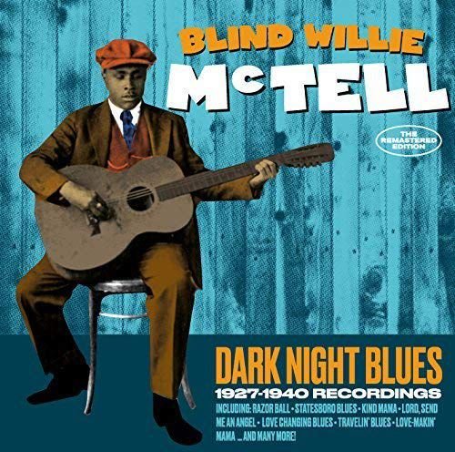 Dark Night Blues - 1927-1940 Recordings Blind Willie McTell