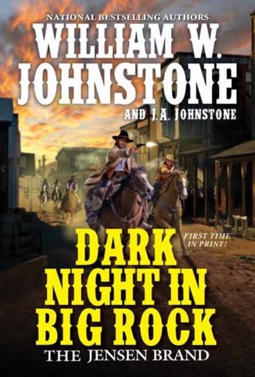 Dark Night in Big Rock Johnstone William W., J.A. Johnstone