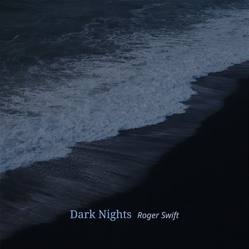 Dark Nights Roger Swift
