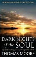 Dark Nights Of The Soul Moore Thomas