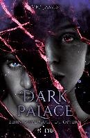 Dark Palace - Zehn Jahre musst du opfern James Victoria