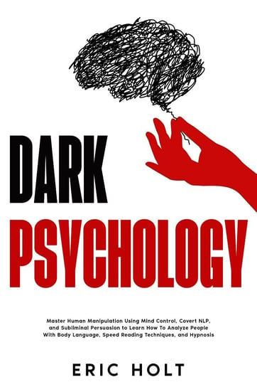 Dark Psychology Eric Holt