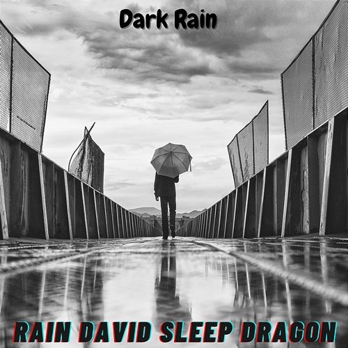 Dark Rain Rain David Sleep Dragon