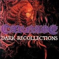 Dark Recollections (rematered + bonus tracks) Carnage