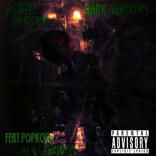 Dark Shadows Riddlez Da Klown feat. Kevin Shadows, Popkorn