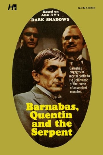 Dark Shadows the Complete Paperback Library Reprint Book 24: Barnabas, Quentin and the Serpent Marylin Ross