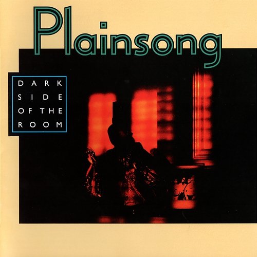 Dark Side Of The Room Plainsong