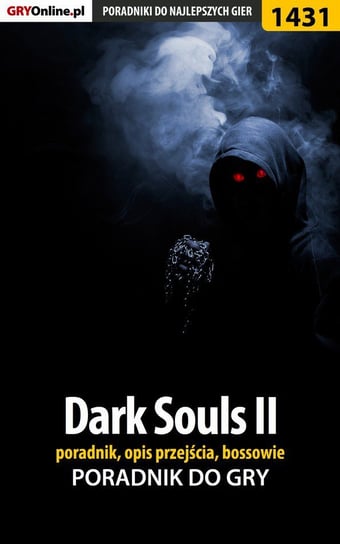 Dark Souls 2 - poradnik, opis przejścia, bossowie Kubik Damian damianxozzy
