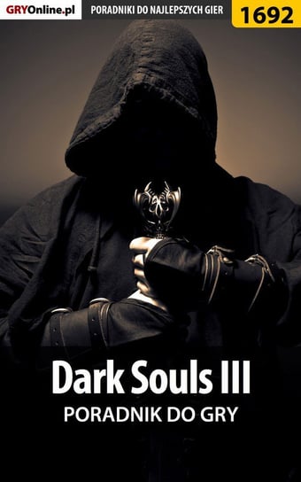 Dark Souls III - poradnik do gry Jędrychowski Norbert Norek