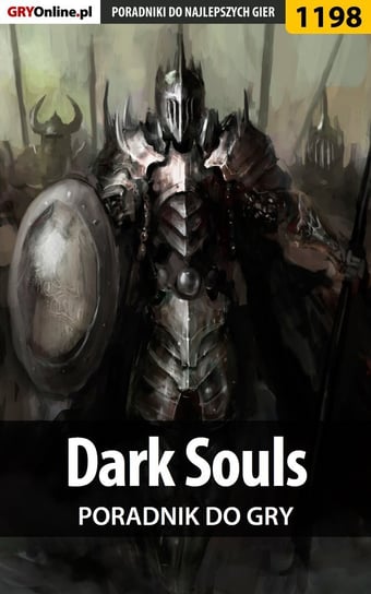 Dark Souls - poradnik do gry Liebert Szymon Hed