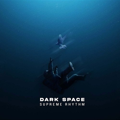 Dark Space Supreme Rhythm