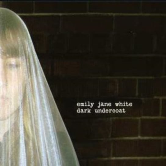 Dark Undercoat Emily Jane White