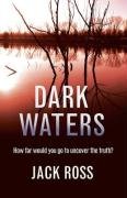 Dark Waters Ross Jack
