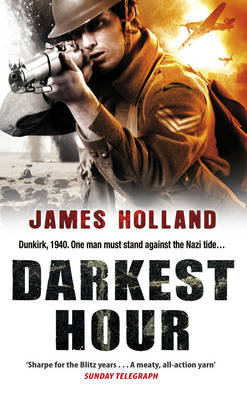 Darkest Hour: A Jack Tanner Adventure Holland James