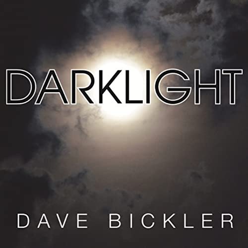 Darklight, płyta winylowa Bickler Dave