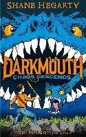 Darkmouth 03. Chaos Descends Hegarty Shane