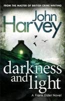 Darkness and Light Harvey John