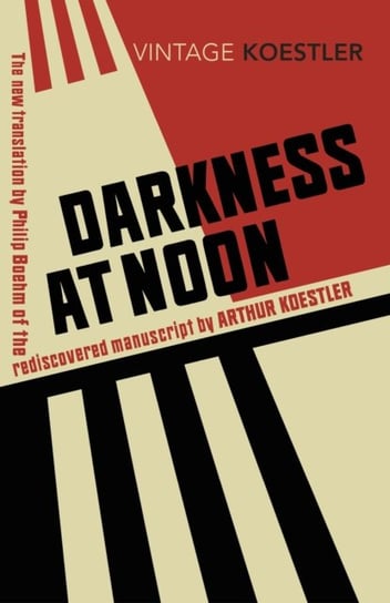 Darkness at Noon Koestler Arthur