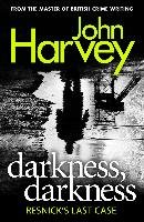 Darkness, Darkness Harvey John