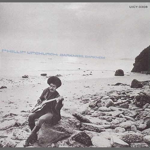 Darkness Darkness Phil Upchurch