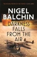 Darkness Falls from the Air Balchin Nigel