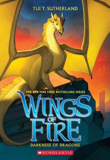 Darkness of Dragons (Wings of Fire, Book 10) Sutherland Tui T.