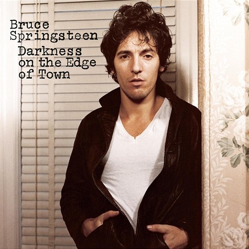 Darkness On the Edge of Town Bruce Springsteen