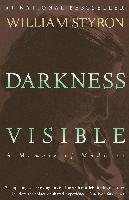Darkness Visible: A Memoir of Madness Styron William