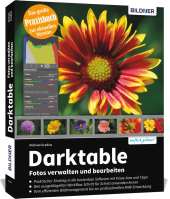 Darktable - Fotos verwalten und bearbeiten BILDNER Verlag